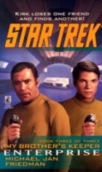 Tos #87 Enterprise: My Brother's Keeper Book Three