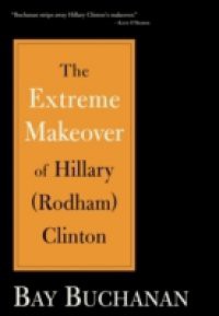 Extreme Makeover of Hillary (Rodham) Clinton