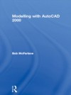 Modelling with AutoCAD 2000