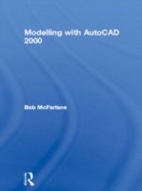 Modelling with AutoCAD 2000