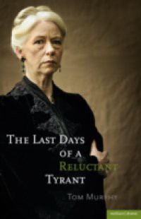 Last Days of a Reluctant Tyrant