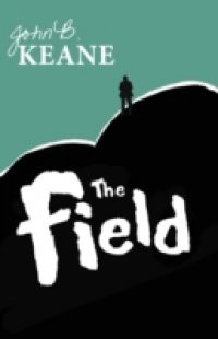 Field, by John B Keane