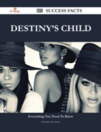 Destiny's Child 110 Success Facts – Everything you need to know about Destiny's Child