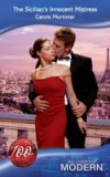 Sicilian's Innocent Mistress (Mills & Boon Modern) (The Sicilians, Book 3)
