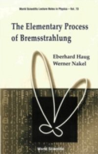 ELEMENTARY PROCESS OF BREMSSTRAHLUNG, THE