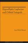 Hypoelliptic Laplacian and Orbital Integrals (AM-177)