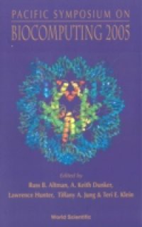 BIOCOMPUTING 2005 – PROCEEDINGS OF THE PACIFIC SYMPOSIUM