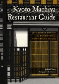 Kyoto Machiya Restaurant Guide