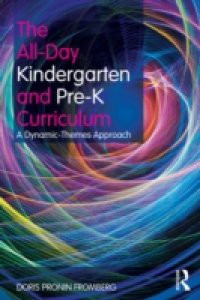 All-Day Kindergarten and Pre-K Curriculum