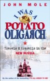 I Was a Potato Oligarch