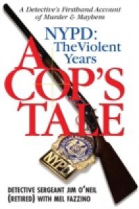 Cop's Tale–NYPD: The Violent Years