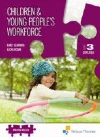 Level 3 Diploma for the Children & Young People's Workforce E-Book