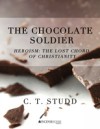 Chocolate Soldier – Heroism: The Lost Chord of Christianity