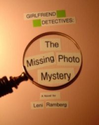 Girlfriend Detectives: The Missing Photo Mystery