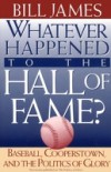 Whatever Happened to the Hall of Fame