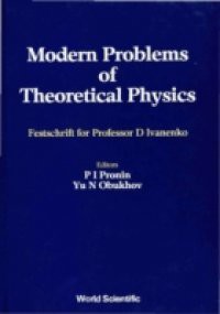 MODERN PROBLEMS OF THEORETICAL PHYSICS