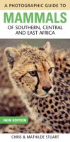 Photographic Guide to Mammals of Southern, Central and East Africa