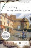 Floating in My Mother's Palm