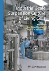 Industrial Scale Suspension Culture of Living Cells