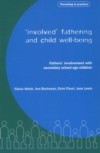 Involved Fathering and Child Well-being