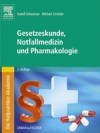 Die Heilpraktiker-Akademie. Gesetzeskunde, Notfallmedizin und Pharmakologie