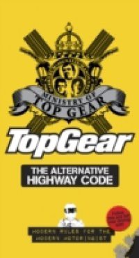 Top Gear: The Alternative Highway Code