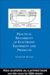Practical Reliability Of Electronic Equipment And Products