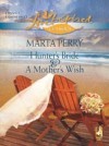 Hunter's Bride and A Mother's Wish