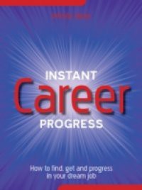 Instant career progress