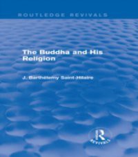Buddha and His Religion (Routledge Revivals)