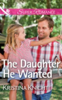 Daughter He Wanted (Mills & Boon Superromance)