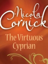Virtuous Cyprian (Mills & Boon Historical)