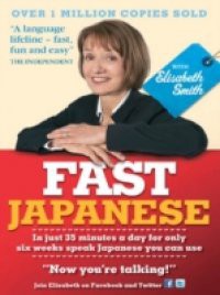 Fast Japanese with Elisabeth Smith (Coursebook)