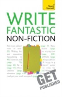 Write Fantastic Non-fiction – and Get It Published