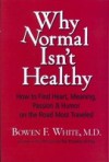 Why Normal Isn't Healthy