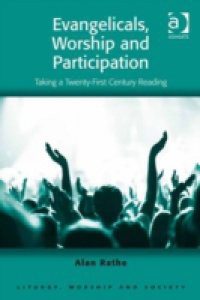 Evangelicals, Worship and Participation