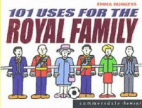 101 Uses For The Royal Family