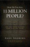 How Do You Kill 11 Million People? (Intl. Ed.)