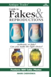 Antique Trader Guide To Fakes & Reproductions