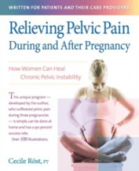 Relieving Pelvic Pain During and After Pregnancy