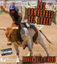 Los Domadores del Rodeo (Rodeo Bull Riders)