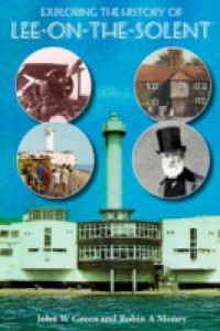 Exploring the History of Lee-on-the-Solent