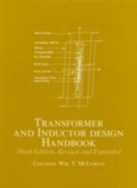 Transformer and Inductor Design Handbook, Third Edition