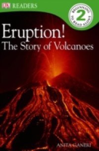 Eruption! The Story of Volcanoes