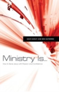 Ministry Is . . .