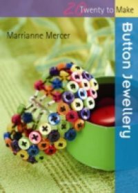 20 to Make: Button Jewellery