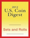 2012 U.S. Coin Digest: Sets & Rolls