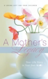 Mother's Legacy