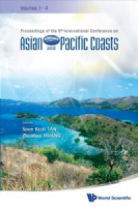 ASIAN AND PACIFIC COASTS 2009 (IN 4 VOLUMES, ) – PROCEEDINGS OF THE 5TH INTERNATIONAL CONFERENCE ON APAC 2009