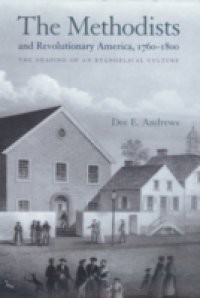 Methodists and Revolutionary America, 1760-1800